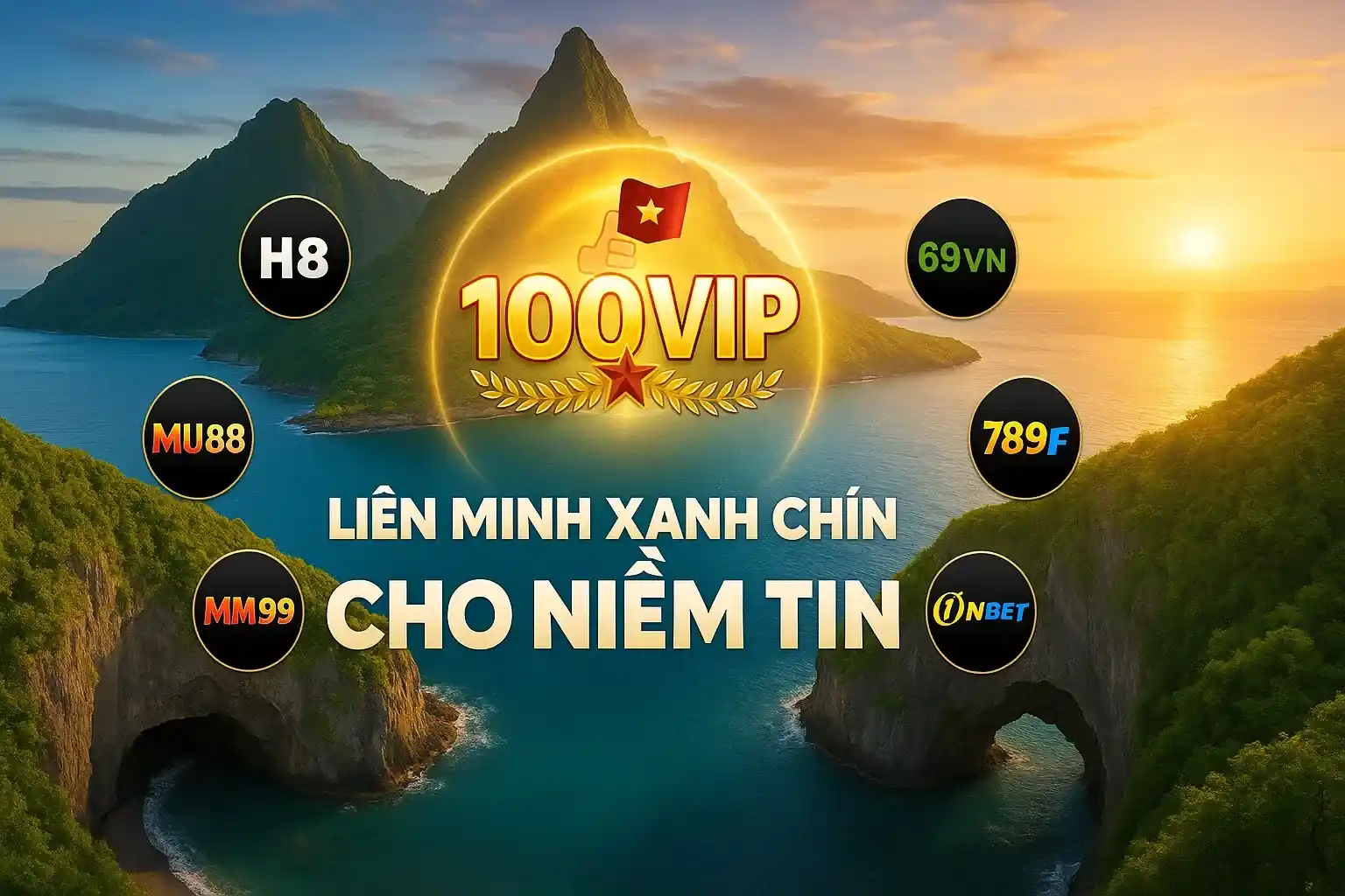liên minh xanh chín 100vip cho niềm tin cá cược